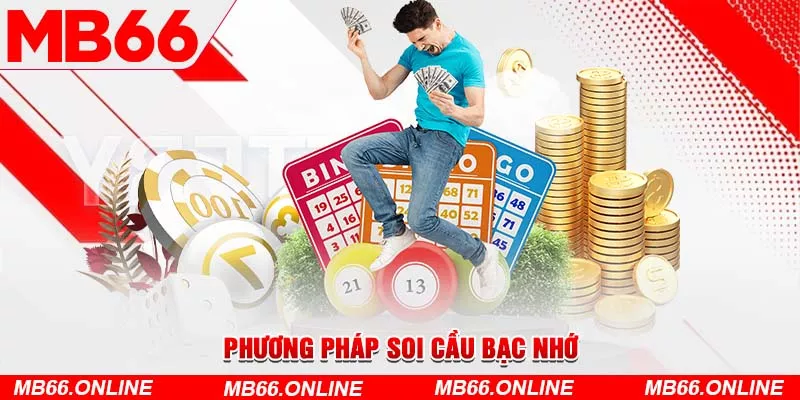 Phương pháp soi cầu bạc nhớ