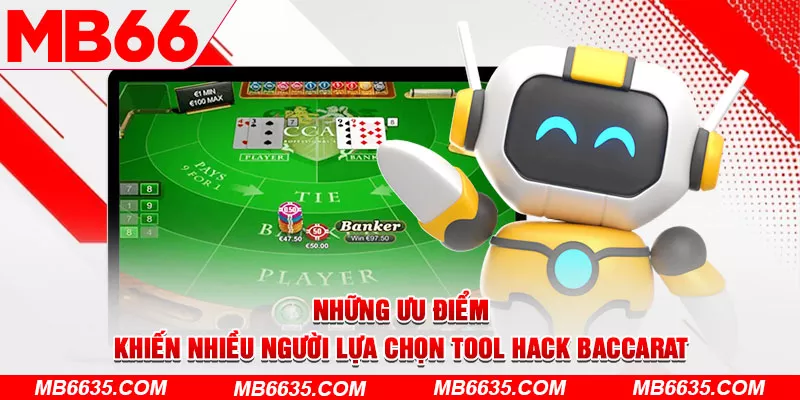 4-nhung-uu-diem-khien-nhieu-nguoi-lua-chon-tool-hack-baccarat