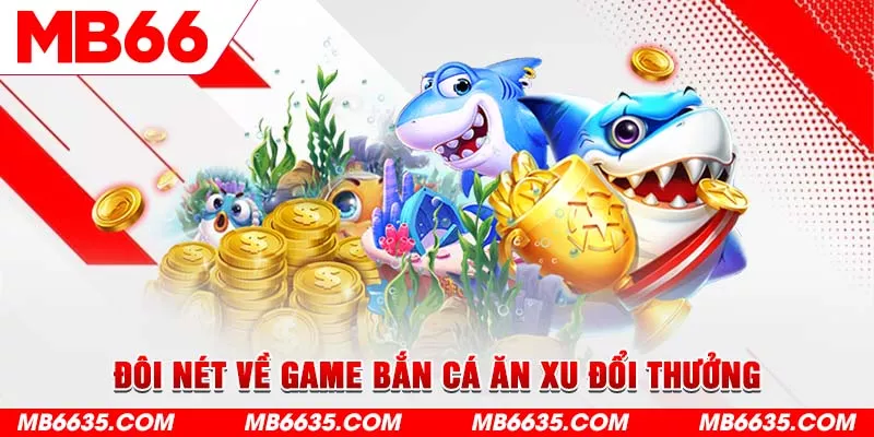 2-doi-net-ve-game-ban-ca-an-xu-doi-thuong