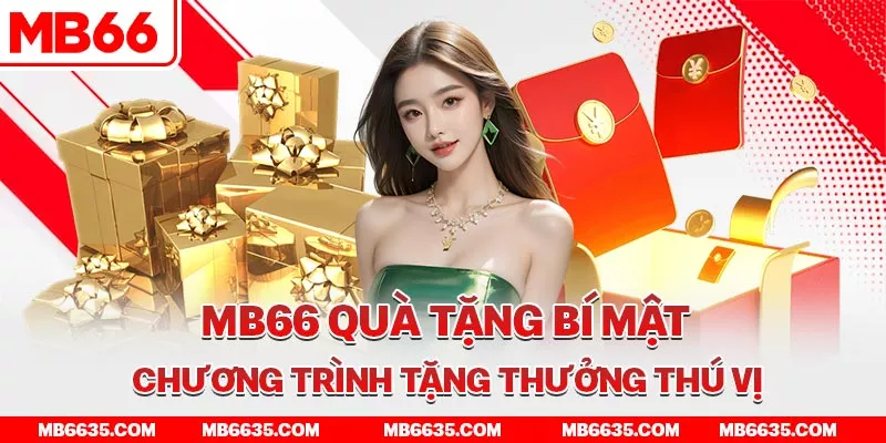 2-mb66-qua-tang-bi-mat-chuong-trinh-tang-thuong-thu-vi