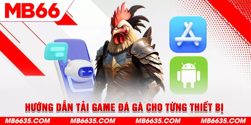 3-huong-dan-tai-game-da-ga-cho-tung-thiet-bi-