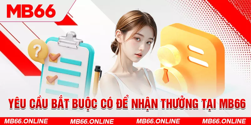 5-yeu-cau-bat-buoc-co-de-nhan-thuong-tai-mb66